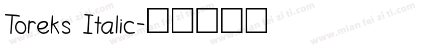 Toreks Italic字体转换
